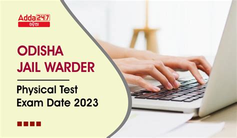 Odisha Jail Warder Physical Test Exam Date 2023 Check Exam Schedule ...