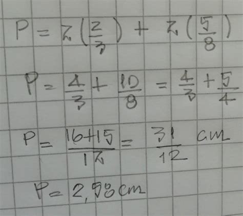 Calcula el perímetro de un rectángulo que mide 2/3 cm y 5/8 cm de largo ...