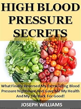 High Blood Pressure Secrets: What Finally Reversed My Excruciating ...
