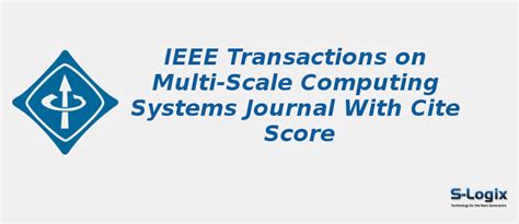 IEEE Transactions on Multi-Scale Computing Systems Journal Impact ...