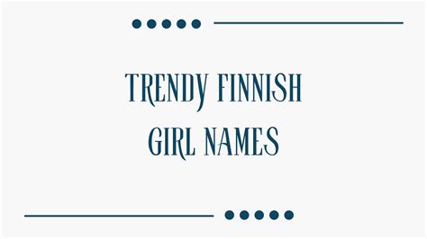 100 Trendy Finnish Girl Names