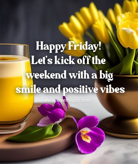 Happy Friday! Let's Kick Off The Weekend With A Big Smile And Positive ...