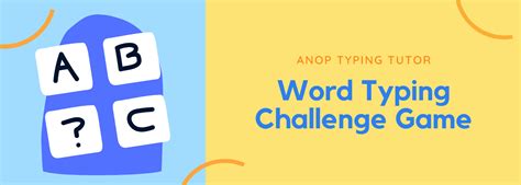 Word Typing Challenge Game | Anop Typing Tutor