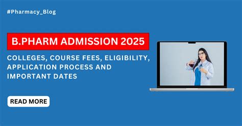 B.Pharm Admission 2025: Colleges, Course Fees, Eligibility, Application ...
