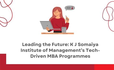 Leading the Future: K J Somaiya Institute of Management’s Tech-Driven ...