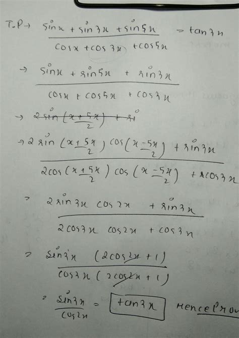 Prove that: (sin x + sin 3x + sin 5x) / (cos x + cos 3 x + cos 5 x ...