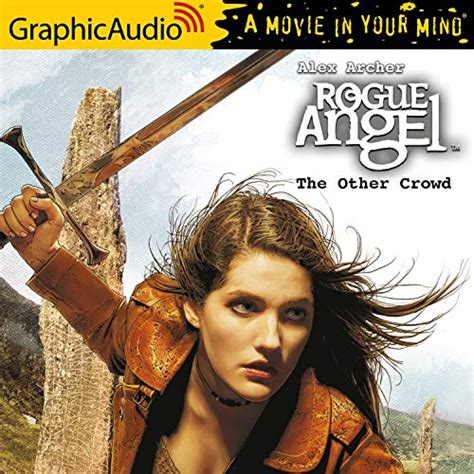 The Other Crowd [Dramatized Adaptation]: Rogue Angel, Book 30 (Audio ...