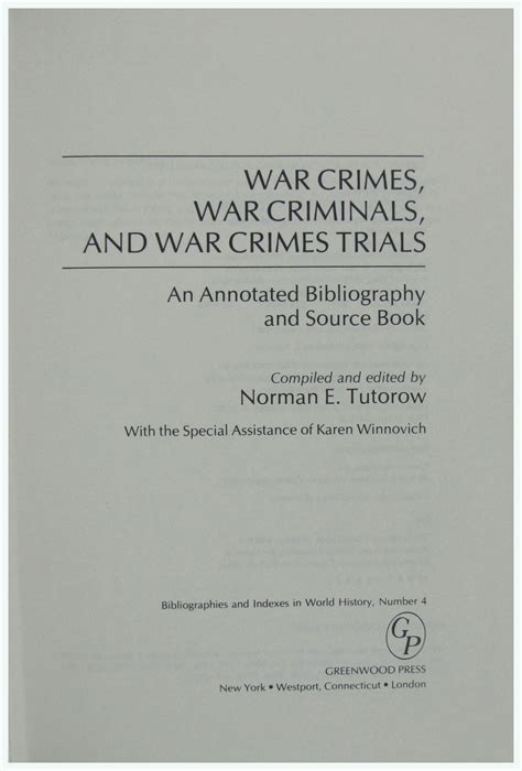 War Crimes, War Criminals, and War Crimes Trials. An Annotated Bibliography and Source Book von ...