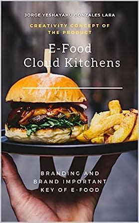 E-Food Cloud Kitchens : Branding and Brand important key of E-Food ...