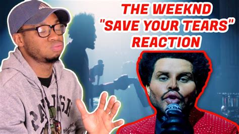 The Weeknd - Save Your Tears (Official Music Video) REACTION - YouTube