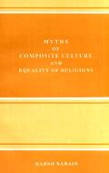 Myths of composite culture and equality of religions | Retail Maharaj
