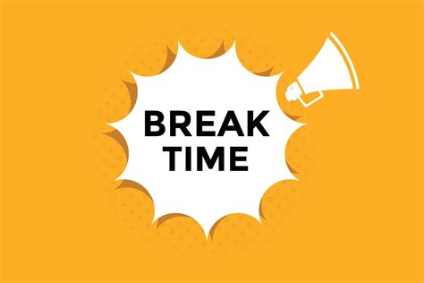 Break time button web banner templates. Vector Illustration 24150615 ...