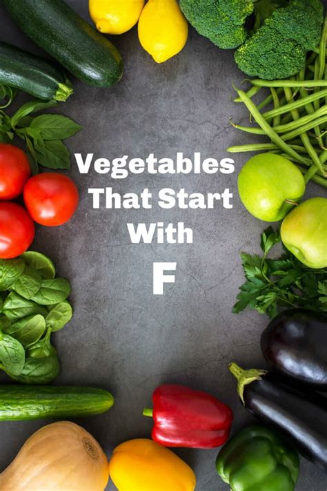 Vegetables That Start With F - Delightful Mom Food
