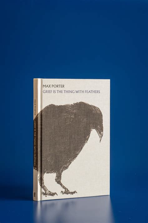 Grief Is the Thing with Feathers (Collectors' Edition) by Max Porter ...