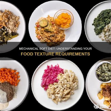 Mechanical Soft Diet: Understanding Your Food Texture Requirements ...