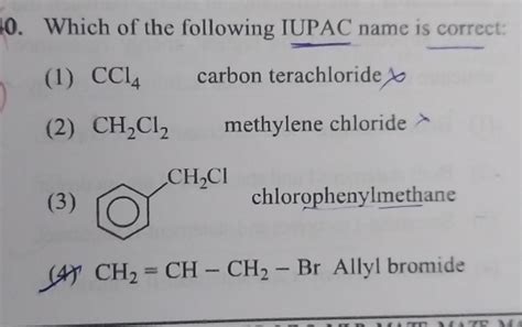 0. Which of the following IUPAC name is correct:(1) CCl4 carbon terachl..