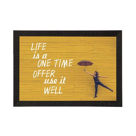 "Life Is A One Time Offer Use It Well" Motivational Quote Satin Matt ...