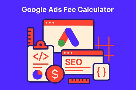 Google Ads Management Fee Calculator | Estimate Google Ads Service Cost