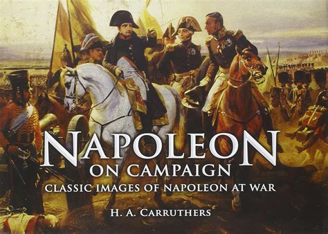 Buy Napoleon on Campaign: Classic Images of Napoleon at War Book Online ...