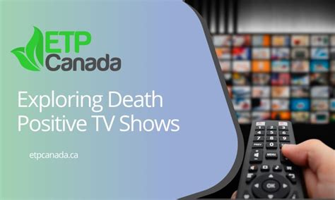 Exploring Death Positive TV Shows — ETP Canada | ETP Canada