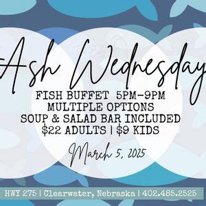 Ash Wednesday Fish Buffet , 211 Iowa St., 68726, Clearwater, 5 March ...