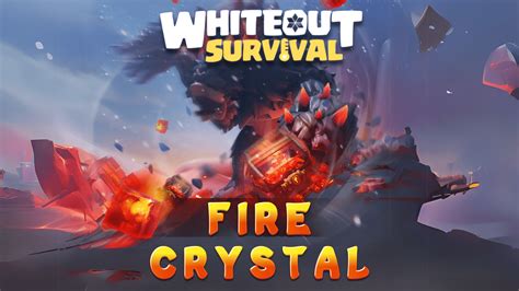 Whiteout Survival Fire Crystals Guide