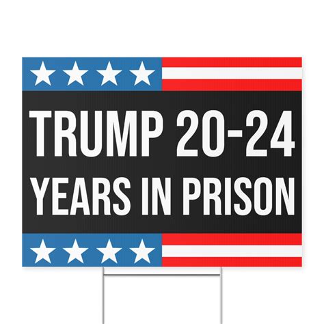 Trump 20-24 Years in Prison Yard Sign Funny Trump Jail Prison Lawn Sign ...
