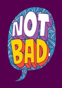 Not Bad S-3-33 Paper Print - Quotes & Motivation posters in India - Buy ...