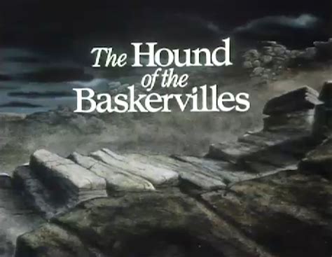 The Hound of the Baskervilles (1982) - BBC Literary Archive