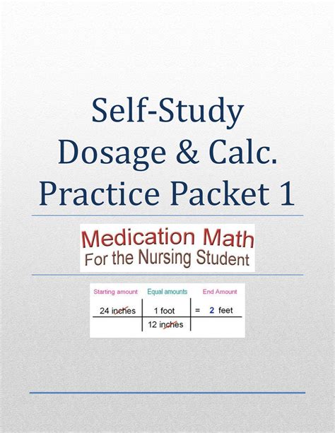 Dosage+Calc+Practice+Packet+1+%281%29 - Self-Study Dosage & Calc ...