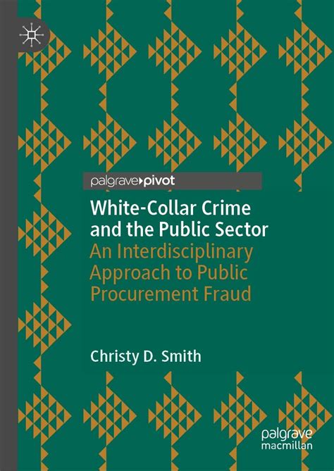 White-Collar Crime and the Public Sector: An Interdisciplinary Approach ...