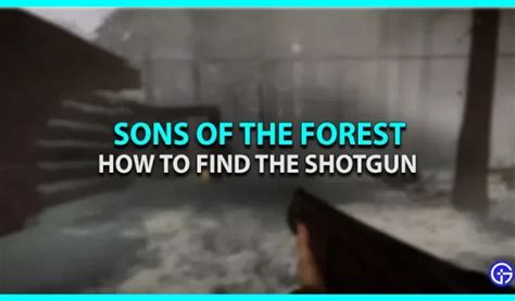 Cómo encontrar una escopeta en Sons of the Forest - 4pmtech (Spain)