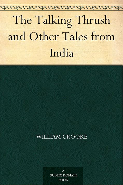 The Talking Thrush and Other Tales from India eBook : Crooke, Willia ...