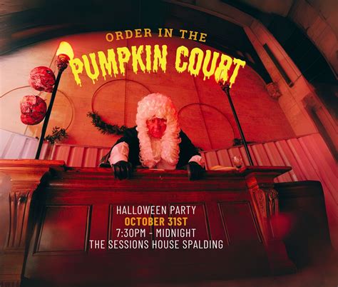 Halloween Sessions: Order in the Pumpkin Court, Sheep Market, PE11 1BB ...
