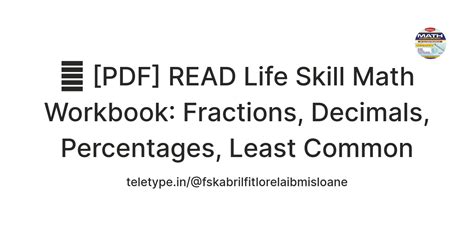 💚 [PDF] READ Life Skill Math Workbook: Fractions, Decimals, Percentages ...