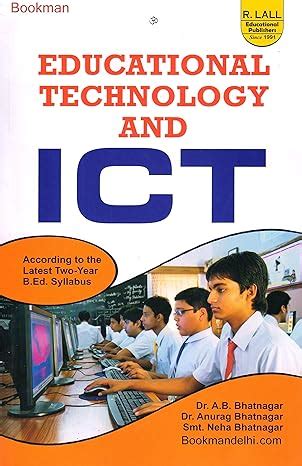 Buy Educational Technology And ICT [Paperback] Dr. A.B. Bhatanagar and ...