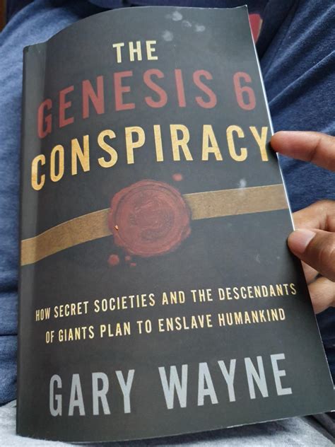 The Genesis 6 Conspiracy: How Secret Societies and the Descendants of ...