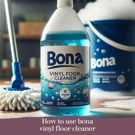 How to Use Bona Vinyl Floor Cleaner