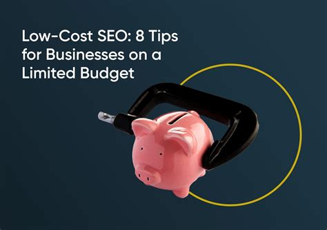 Low-Cost SEO: 8 Tips for Businesses on a Limited Budget - Catalyst ...