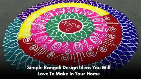 From Simple to Stunning - 15 Rangoli Designs for Your Home