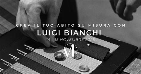 Evento Su Misura | Luigi Bianchi x Massimo Boutique, Via Grande 20/22 ...