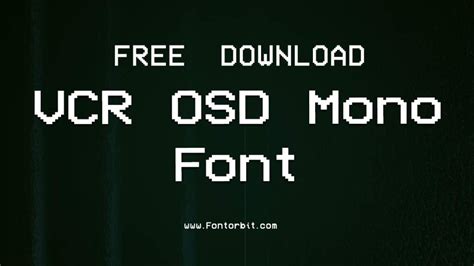 Bring Back The '80s With VCR OSD Mono Font