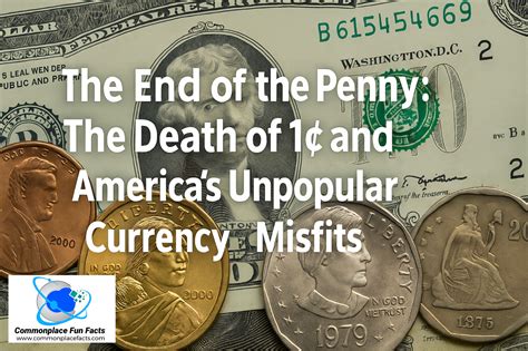 The End of the Penny: The Death of 1¢ and America’s Unpopular Currency ...