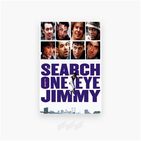 The Search for One-eye Jimmy — Must