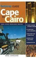Buy Getaway Guide Cape to Cairo: and Other Overland Routes Book Online ...