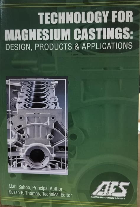 Technology for Magnesium Castings: Design, Products & Applications ...