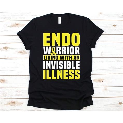 Endo Warrior Living With An Invisible Shirt, Endometriosis Awareness ...