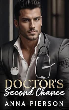 Doctor's Second Chance: An enemies to lovers Bad Boy Romance (A Bad Boy ...