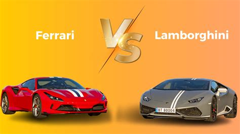 Ferrari Vs Lamborghini - Which Is Better