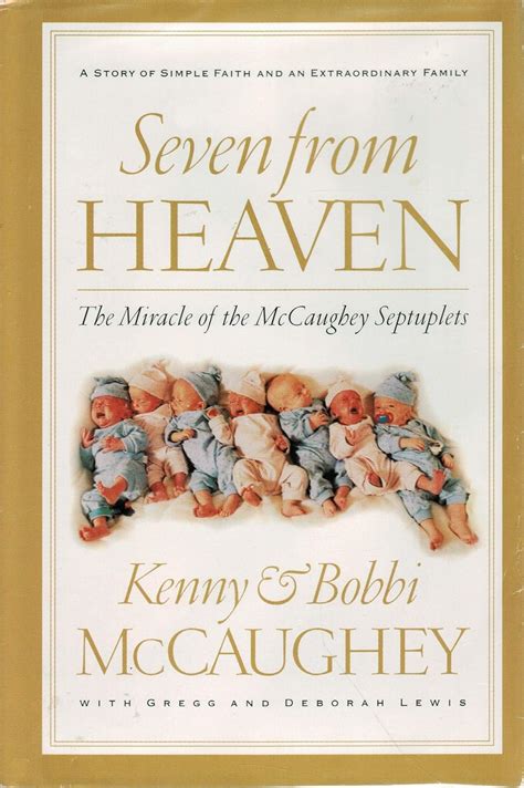 Seven From Heaven: The Miracle of the McCaughey Septuplets: Kenny ...